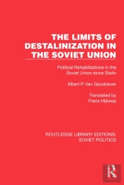 The Limits Of Destalinization In The Soviet Union