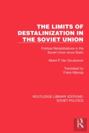 The Limits Of Destalinization In The Soviet Union