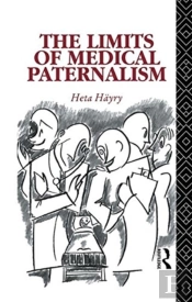 The Limits Of Medical Paternalism