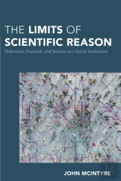 The Limits Of Scientific Reason