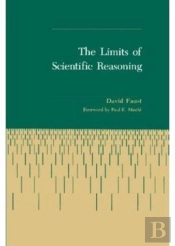 The Limits Of Scientific Reasoning