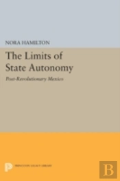 The Limits Of State Autonomy