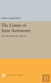 The Limits Of State Autonomy