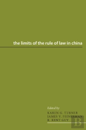 The Limits Of The Rule Of Law In China
