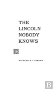 The Lincoln Nobody Knows