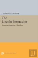 The Lincoln Persuasion