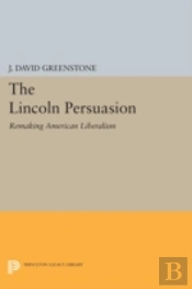 The Lincoln Persuasion