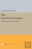 The Lincoln Persuasion