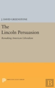 The Lincoln Persuasion