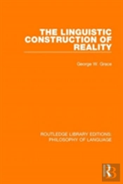 The Linguistic Construction Of Reality
