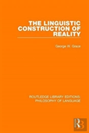 The Linguistic Construction Of Reality