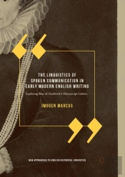 The Linguistics Of Spoken Communication In Early Modern English Writing