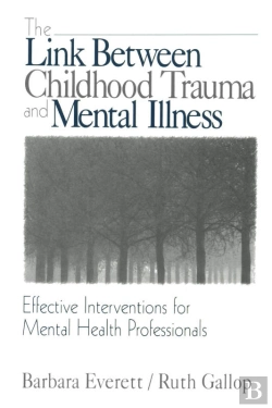 Bertrand.pt - The Link Between Childhood Trauma And Mental Illness