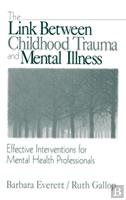 Bertrand.pt - The Link Between Childhood Trauma And Mental Illness