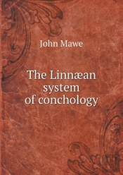 The Linnaean System Of Conchology