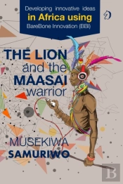 The Lion And The Maasai Warrior