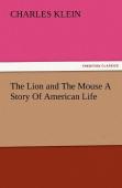 The Lion And The Mouse A Story Of American Life