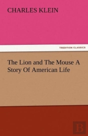The Lion And The Mouse A Story Of American Life