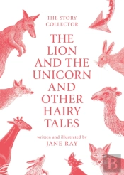 The Lion And The Unicorn And Other Hairy Tales