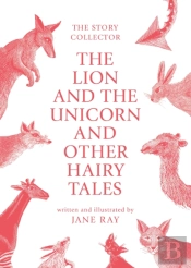 The Lion And The Unicorn And Other Hairy Tales
