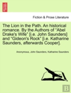 Bertrand.pt - The Lion In The Path. An Historical Romance. By The Authors Of 