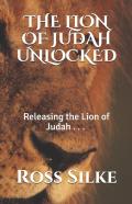 The Lion Of Judah Unlocked