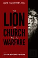The Lion, The Church, And The Warfare