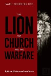 The Lion, The Church, And The Warfare