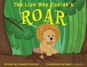 The Lion Who Couldn'T Roar
