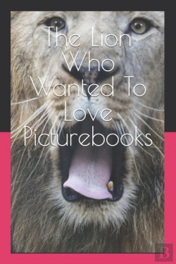 Bertrand.pt - The Lion Who Wanted To Love  Picturebooks