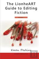 The Lionheart Guide To Editing Fiction