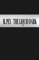 The Liquid Dark