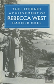 The Literary Achievement Of Rebecca West