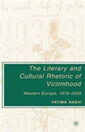 The Literary And Cultural Rhetoric Of Victimhood