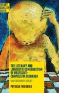 The Literary And Linguistic Construction Of Obsessive-Compulsive Disorder