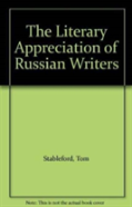 The Literary Appreciation Of Russian Writers