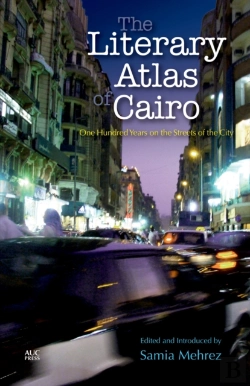 Bertrand.pt - The Literary Atlas Of Cairo