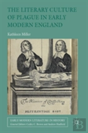 The Literary Culture Of Plague In Early Modern England