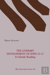 The Literary Development Of John 13-17