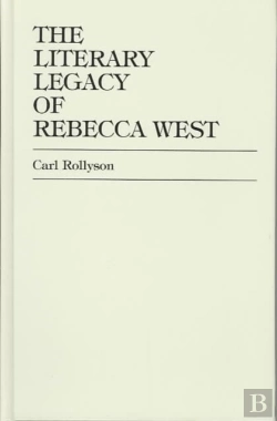 Bertrand.pt - The Literary Legacy Of Rebecca West