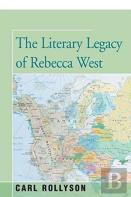 The Literary Legacy Of Rebecca West