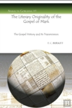 Bertrand.pt - The Literary Originality Of The Gospel Of Mark