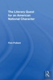 The Literary Quest For An American National Character