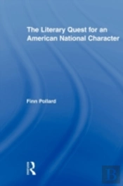 The Literary Quest For An American National Character