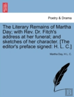 Bertrand.pt - The Literary Remains Of Martha Day; With