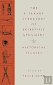 The Literary Structure Of Scientific Argument
