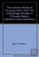 The Literary Works Of Ou-Yang Hsui (1007-72)