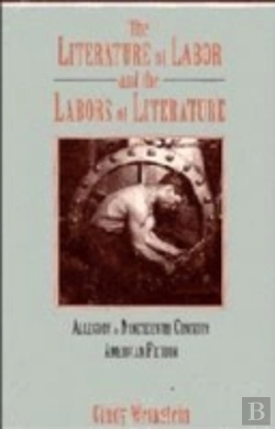 Bertrand.pt - The Literature Of Labor And The Labors Of Literature