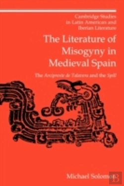 Bertrand.pt - The Literature Of Misogyny In Medieval Spain