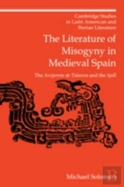 The Literature Of Misogyny In Medieval Spain